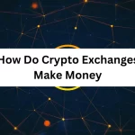 Crypto Exchanges